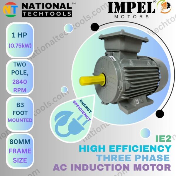 Impel 1 HP 2 Pole IE2 3000 RPM B3 Foot Mounting 71 Frame 415V Three-Phase Squirrel Cage Induction Motor
