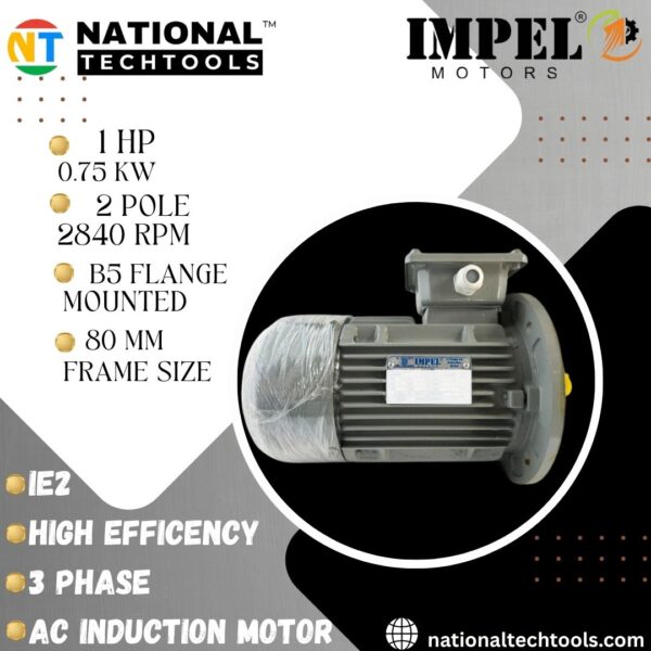 Impel 1 HP 2 Pole IE2 3000 RPM B5 Flange Mounted 80 Frame 415V Three-Phase Squirrel Cage Induction Motor