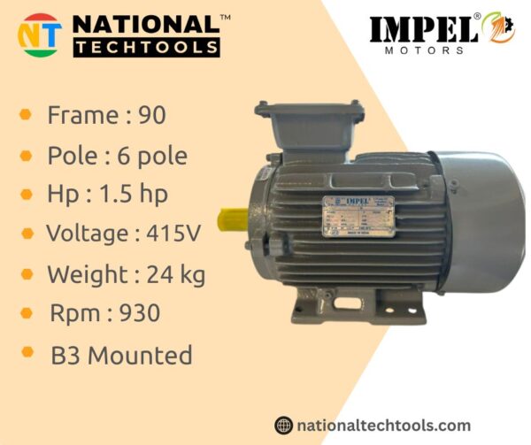 Impel 1.5 HP 6 Pole IE2 930RPM B3 Foot Mounting 90 Frame 415V Motor