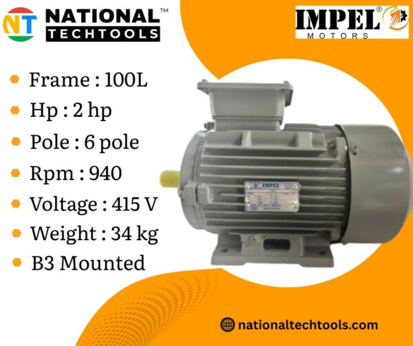 Impel 1.5 KW 2.0 HP 6 Pole IE2 940 RPM B3 Foot Mounted 100L Frame 415V Motor