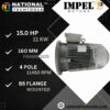 Impel 15 HP 4 Pole IE2 1450 RPM B5 Flange Mounted 160 Frame 415V Three-Phase Squirrel motor